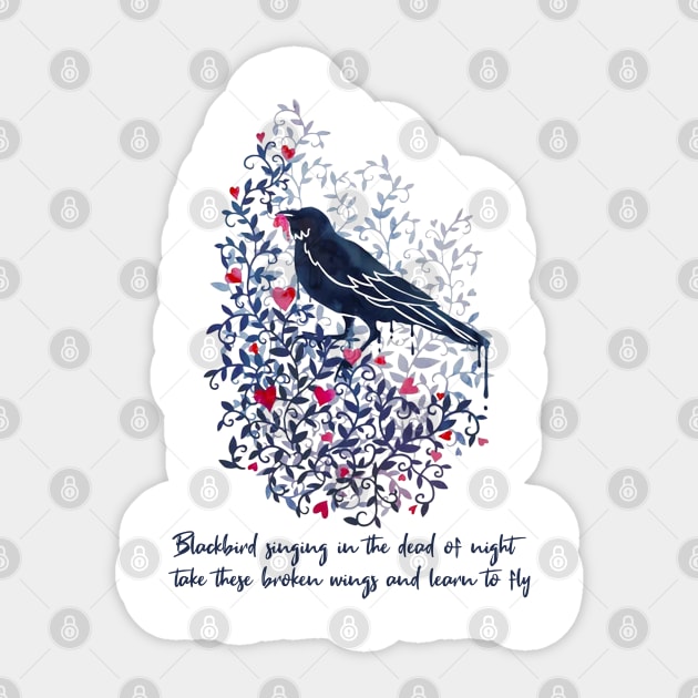 Blackbird Singing In The Dead Of Night Take These Broken Wings And Learn To Fly Hippie Sticker by Raul Caldwell